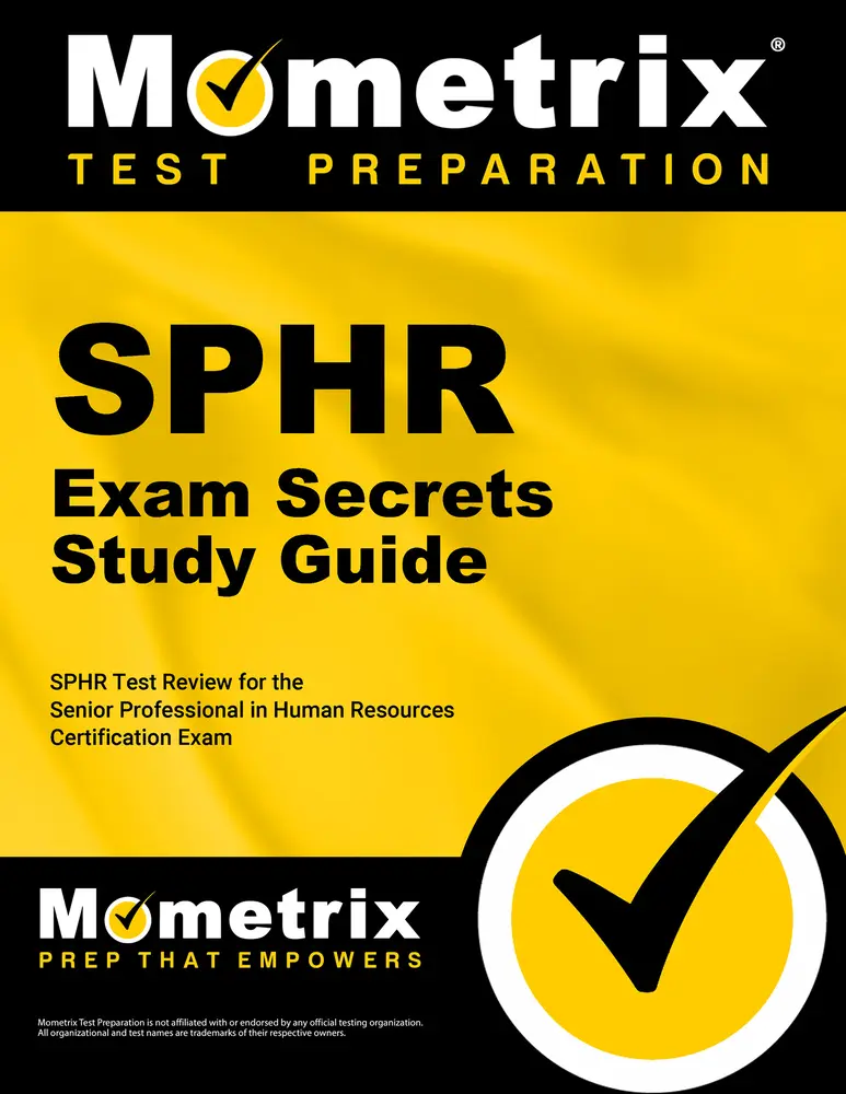 USED-Sphr Exam Secrets Study Guide: Sphr Test Review for the Senior Professional in Human Resources Certification Exam by SPHR Exam Secrets Test Prep Team (Paperback)