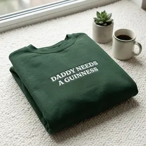 [Made in US] Daddy Needs A Guinness Embroidered Sweatshirt, Funny Irish Beer Shirt, St Patricks Day Dad Gift Crewneck, Beer Gift