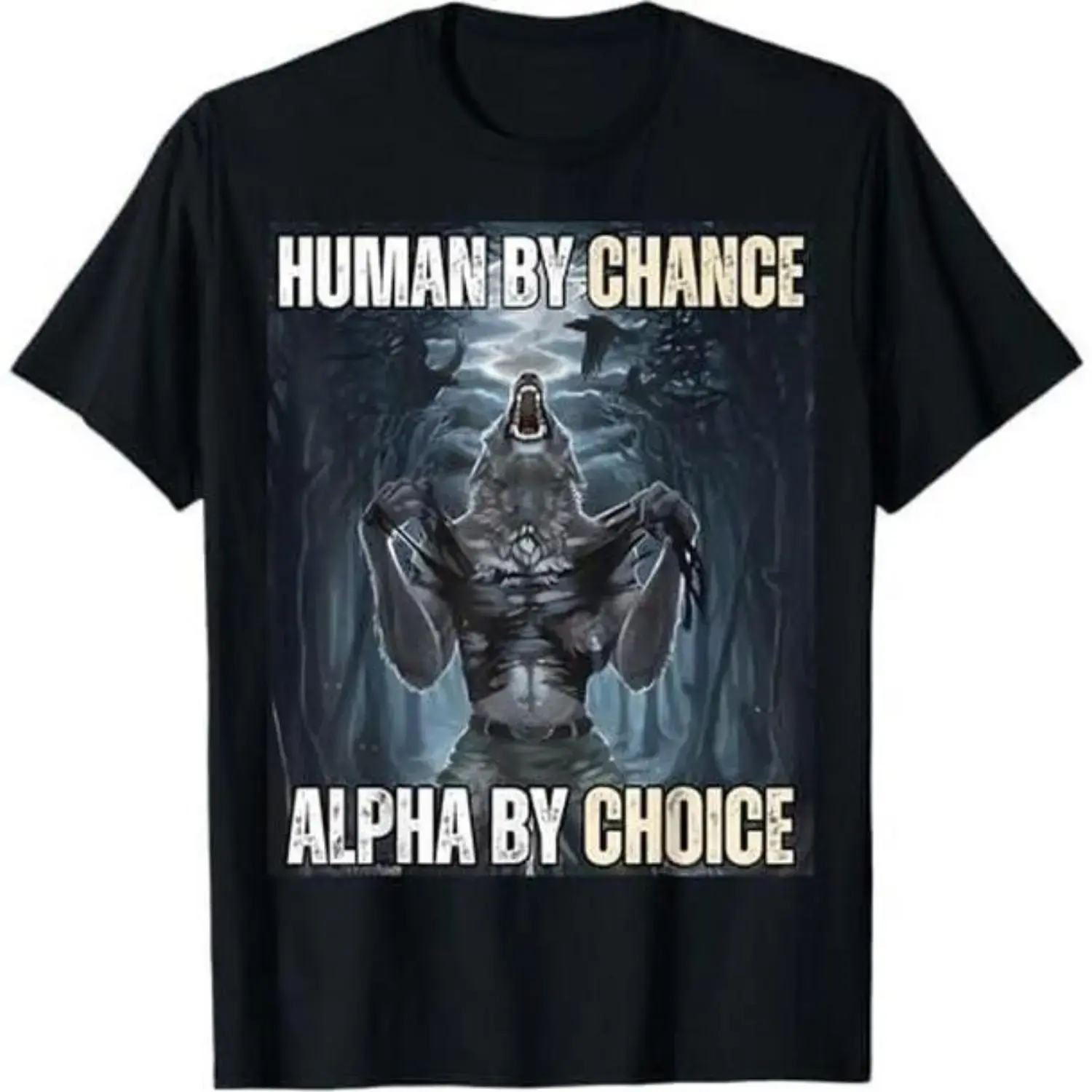 100% Cotton [100% Cotton] Ootd T Shirt 100% Cotton Human By Chance Alpha By Choice Cool Funny Alpha Wolf Meme T-Shirt  Golf Gift T-Shirt For Men And Women Golf Gift T-Shirt For Men And Women