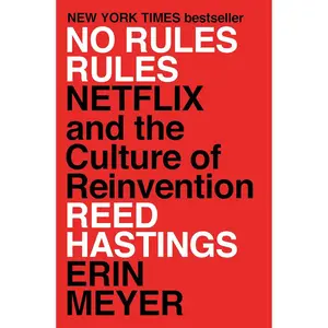 No Rules Rules: Netflix and the Culture of Reinvention Hardcover – September 8, 2020