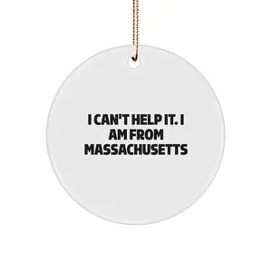Funny Massachusetts Gifts for Friends from Massachusetts - I Can't Help It. I Am From Massachusetts Christmas Circle Ornament