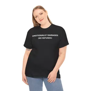 Emotionally Damaged (No Refunds) Tee | Black Graphic T-Shirt, Sarcastic Text