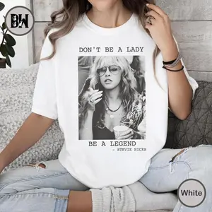 Stevie Nicks Vintage Tshirt Sweatshirt, Don't Be A Lady Be A Legend Shirt, Comfort Colors Shirt, Music Concert, Gift For Women and Man Unisex Shirts