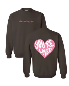 SAD Stay Another Day PINK HEART 2026 Exclusive You're Loved Mental Health Awareness Valentines Day Unisex Crewneck for Men & Women
