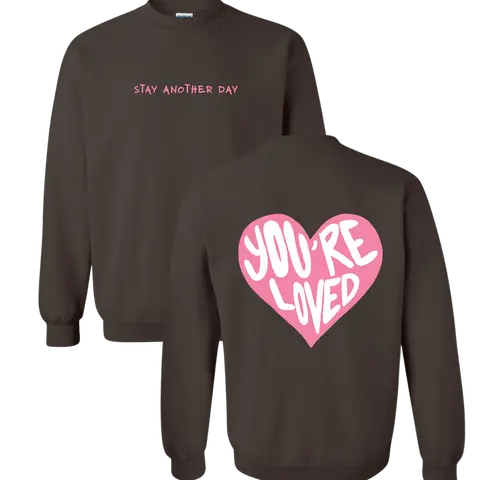 SAD Stay Another Day PINK HEART 2026 Exclusive You're Loved Mental Health Awareness Valentines Day Unisex Crewneck for Men & Women, Graphic Crewneck, Crewneck Sweatshirts