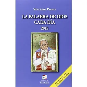 USED-La palabra de Dios cada día, 2015: la primera lectura de la misa de cada día by unknown author (Paperback)