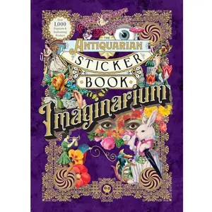 The Antiquarian Sticker Book Imaginarium - 1,000+ Vintage & Enchanting Stickers - Hardcover