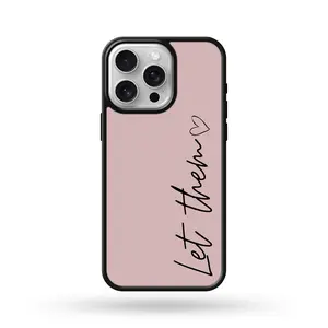 Pink Let Them Phone Case