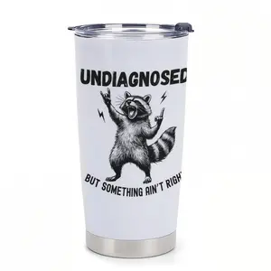 Funny Feral Raccoon 20oz Tumbler "Undiagnosed But Something Ain't Right" Sarcastic Meme Gift Chaotic Energy Stainless Steel Insulated Travel Mug for Coworkers
