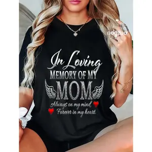 100% Cotton In Loving Memory of My Mom Memorial T-Shirt