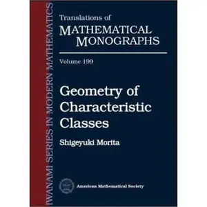 USED-Geometry of Characteristic Classes (Translations of Mathematical Monographs) by S. Morita (Paperback)
