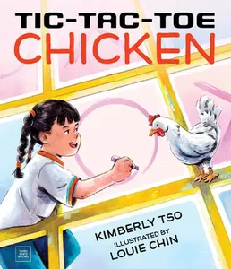 Tic-Tac-Toe Chicken -- Kimberly Tso, Hardcover