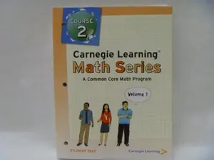 USED-Carnegie Learning Math Series: A Common Core Math Program, Course 2, Vol. 1 & 2, Student Text by Carnegie Learning (Paperback)