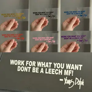 Dont Be a Leech MF Decal - Work for What You Want - Young Dolph Car Vehicle Decoration Vinyl Sticker for Cars Trucks Laptops Humorous Quote