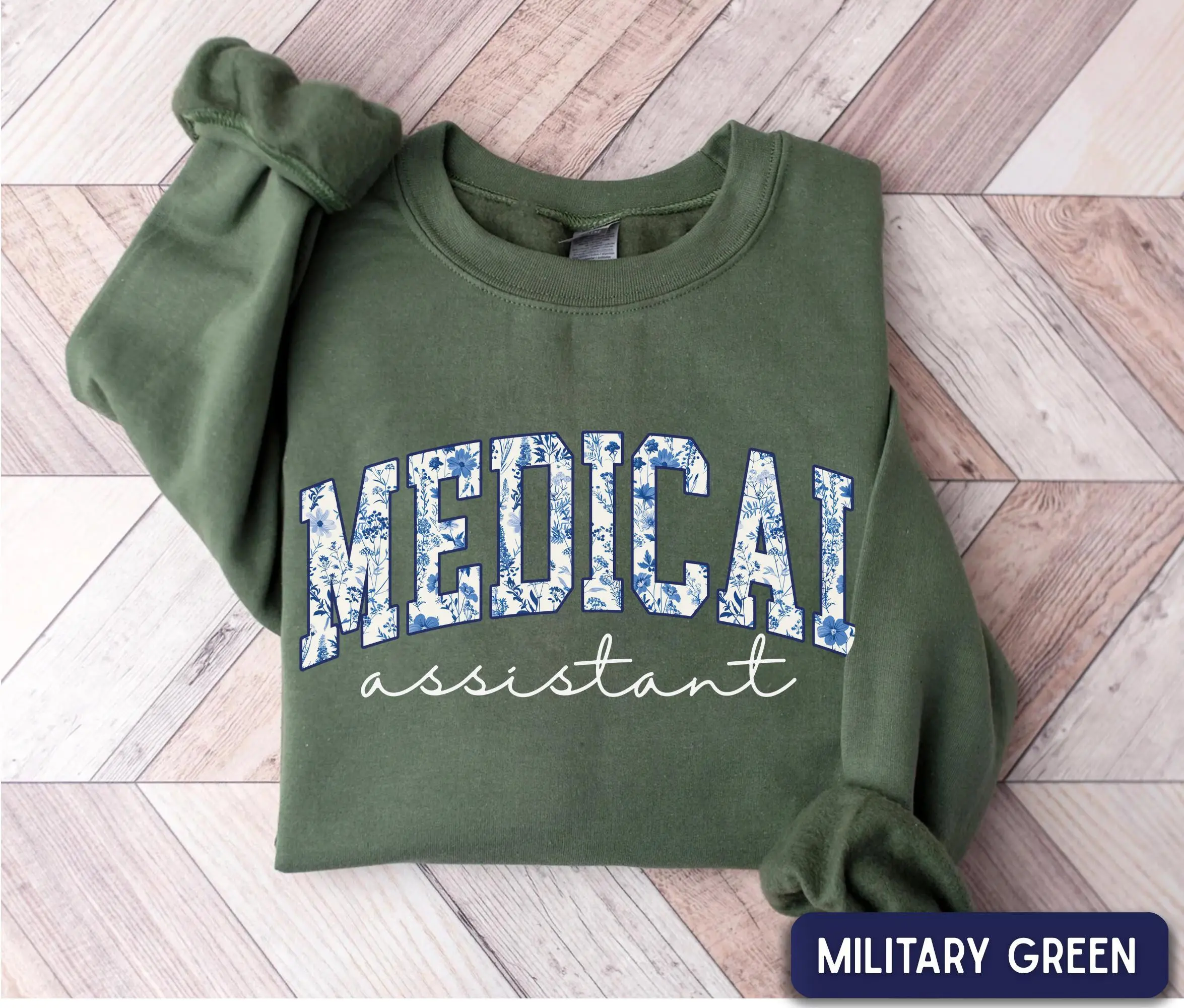 Floral Medical Assistant Short Sleeve T-SHIRT / Sweatshirt , MA Crewneck for Women, Healthcare nurse,  CNA MA Appreciation Shirt