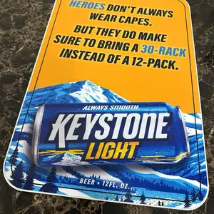 Custom Keystone Light Beer “Hero’s Series” .080 Aluminum Sign