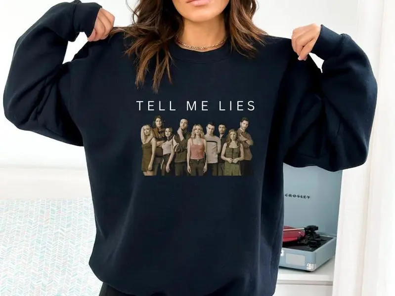 Tell Me Lies Cast Sweatshirt | TV Show Fan | Season 3 Inspired Sweatshirt