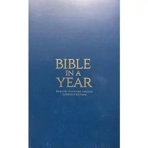 USED-Bible in a Year - ESV Catholic Edition - Blue Paperback by Augustine Institute (Paperback)