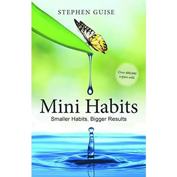 USED-Mini Habits Smaller Habits, Bigger results by Stephen Guise (Paperback)