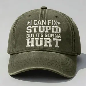 I Can Fix St*pid But It's Gonna Hurt Embroidered Washed Dad Hat, Vintage Low Profile Baseball Cap, Sarcastic Humor Quote, Funny Attitude Gift for Men