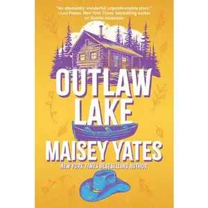 Outlaw Lake -- Maisey Yates, Paperback