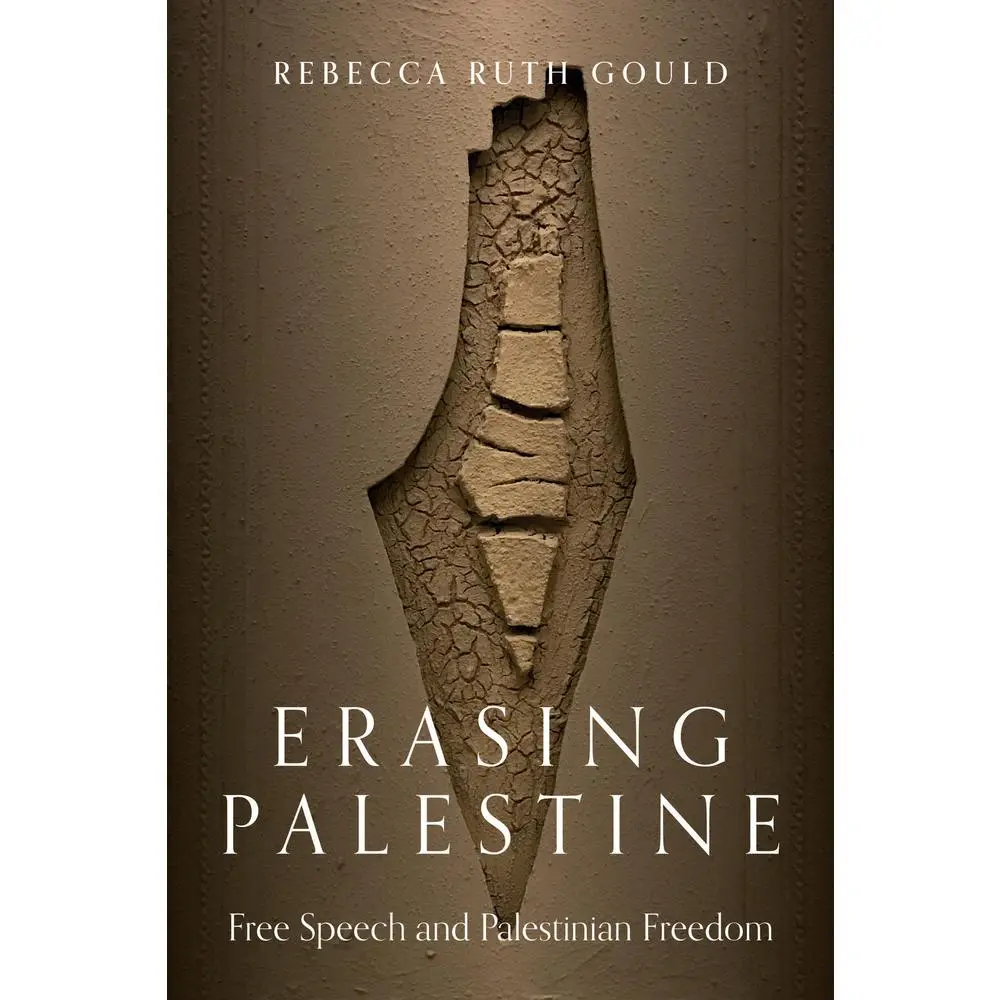 USED Book - Erasing Palestine: Free Speech and Palestinian Freedom by Gould, Rebecca (Paperback) - english