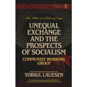 Unequal Exchange and the Prospects of Socialism -- Torkil Lauesen, Paperback