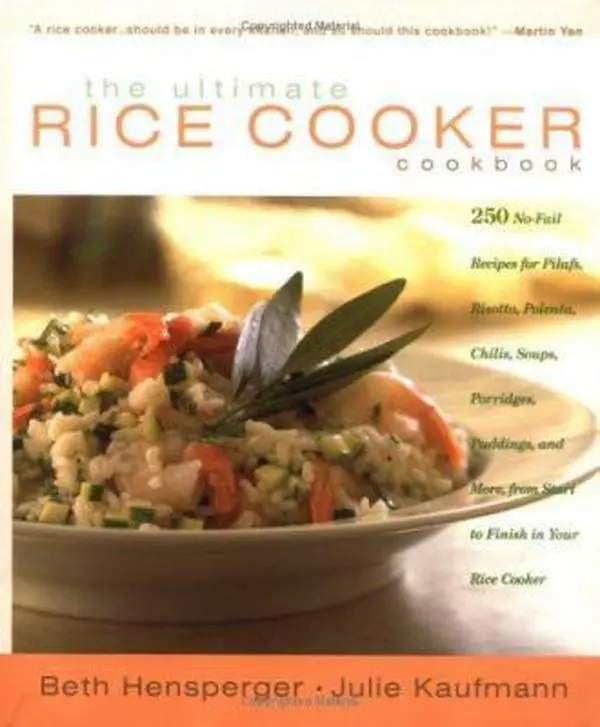 USED-The Ultimate Rice Cooker Cookbook: 250 No-Fail Recipes for Pilafs, Risotto, Polenta, Chilis, Soups, Porridges, Puddings, and More, from Start to Finish in Your Rice Cooker by Beth Hensperger (Hardcover)