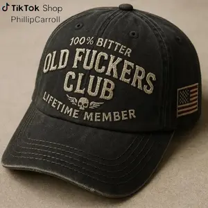 100% Bitter Old F*ckers Club Life Time Member Hat Perfect Gift For Dad Low Profile Dad Hat Pigment Dyed