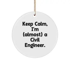 Civil Engineer Gifts, Funny Christmas Ornaments for Civil Engineer, Keep Calm Circle Ornaments for Friends, Family, Coworkers, Christmas Unique Gifts
