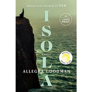 Isola: Reese's Book Club: A Novel -- Allegra Goodman, Paperback