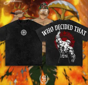 [Shibuya] Escanor Seven Deadly Sins Tee Washed – “Who Decided That?” Vintage Washed Oversized Heavyweight Cotton Anime Graphic Tee, Unisex Animecore Streetwear Gift for Escanor & Anime Fans