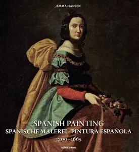 USED-Spanish Painting: Spanische Malerei, Pintura Española 1200 -- 1665 by Hansen, Emma (Paperback)