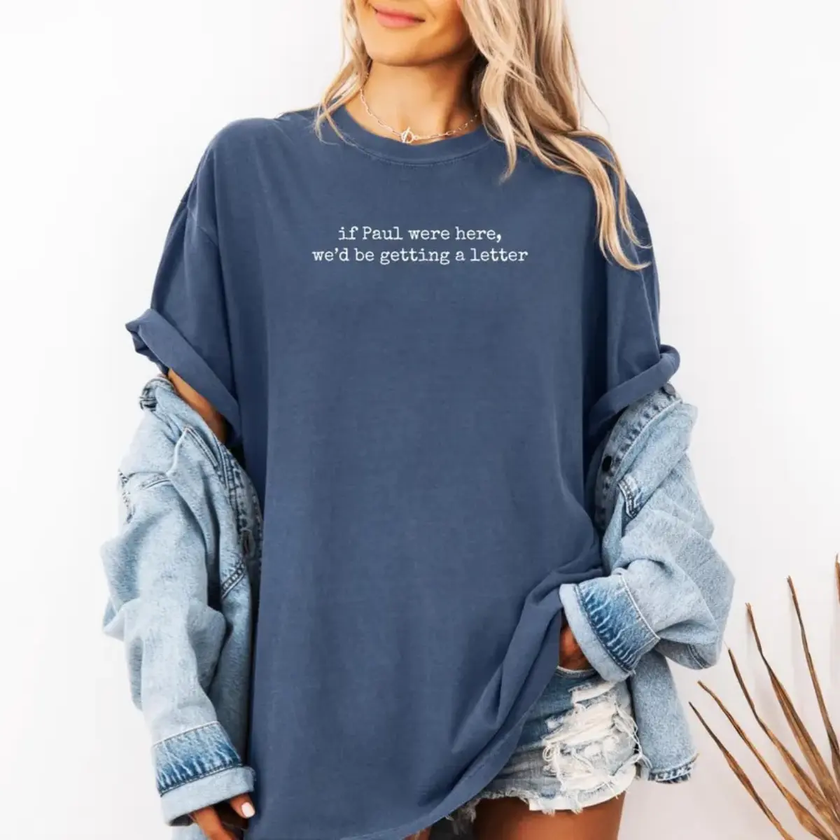 If Paul Were Here We'd Be Getting A Letter T-Shirt, Funny Christian Graphic Tee, Bible Humor Shirt, Church Faith Gift, Christian Apparel