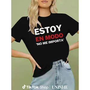 Bold Spanish Text 'Estoy en Modo No Me Importa' Printed Women's Tee – Casual, Comfortable, and Machine Washable