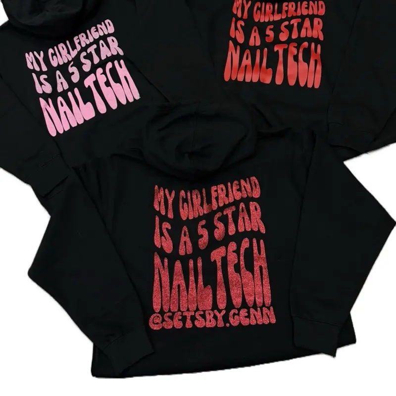 My Girlfriend is a 5 star Nail Tech Hoodie
