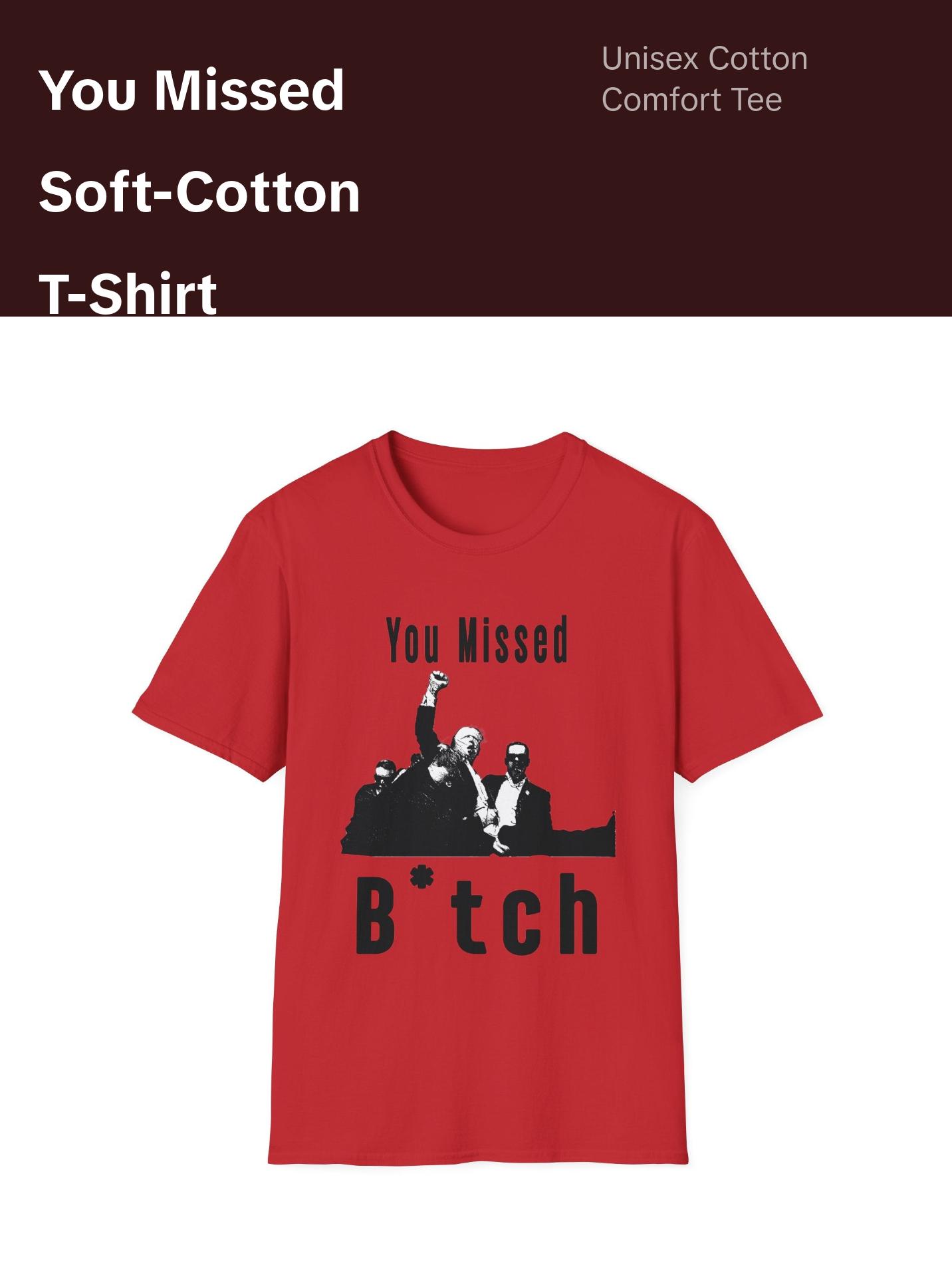 You Missed T-shirt