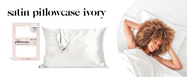 Kitsch Satin Pillowcase in Ivory Kitsch Satin Pillowcase in Ivory