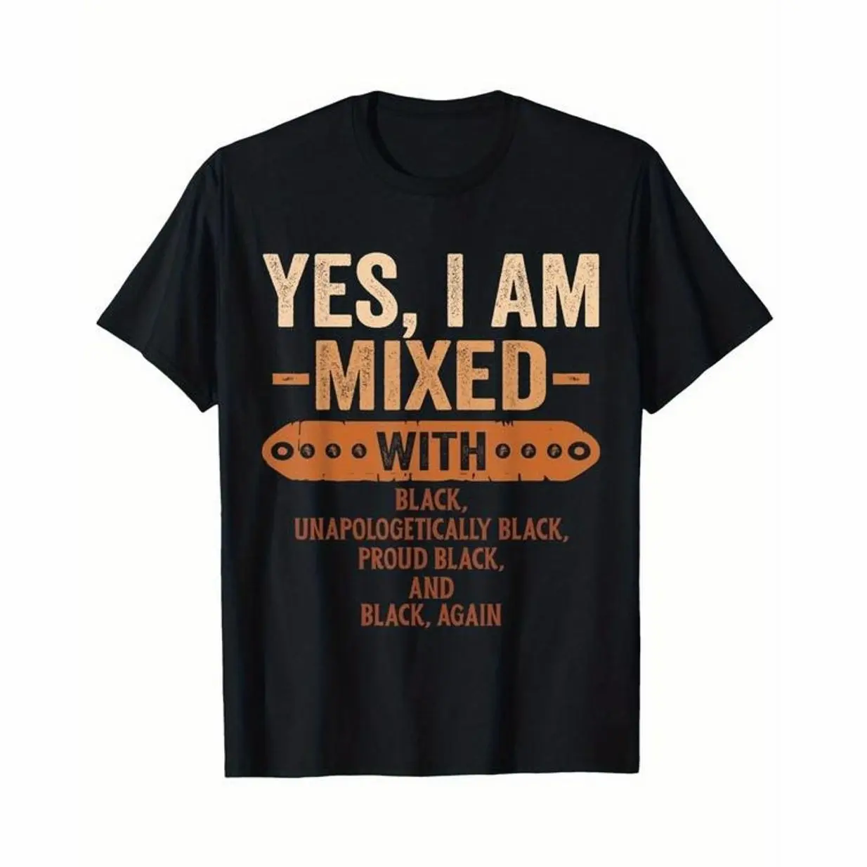 Yes I Am Mixed with Black History Month Cool BLM Melanin T-Shirts, Crewneck Sweatshirts & Pullover Hoodie, Unisex Loose Fit Short Sleeve, Casual & Comfortable 100% Cotton, S-XXXL, Geometric Print, Machine CFE