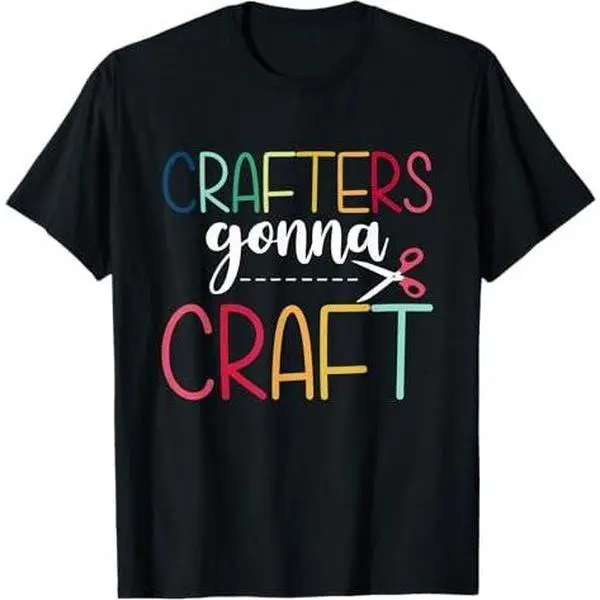 Crafters Gonna Craft Scrapbooking T-Shirt