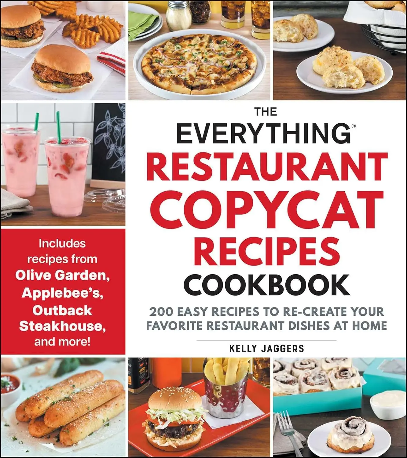 The Everything Restaurant Copycat Recipes Cookbook: 200 Easy Recipes to Re-Create Your Favorite Restaurant Dishes at Home - paperback