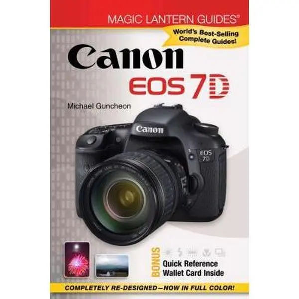 USED Magic Lantern Guides®: Canon EOS 7D Camera DSLR Book by Michael Guncheon - Softcover, English