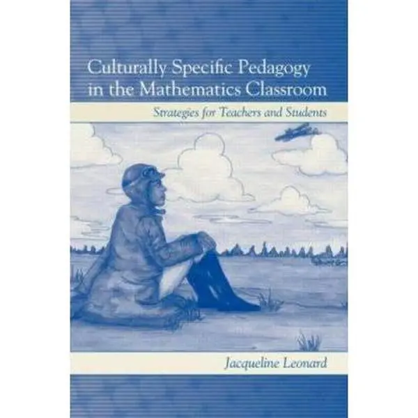 USED-Culturally Specific Pedagogy in the Mathematics Classroom: Strategies for Teachers and Students by Leonard, Jacqueline (Paperback)