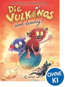 USED-Die Vulkanos sind bombig! by Franziska Gehm (Hardcover)