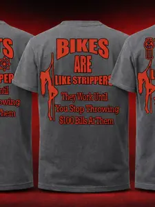 Bikes Are Like Strippers T-Shirt