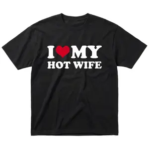 I love MY HOT WIFE Shirt Funny Graphic Tee for Men. Trendy Viral TikTok Top. Perfect Anniversary, Birthday, Valentine's Day Gift for Husband. Soft Cotton Couple Goals T-Shirt