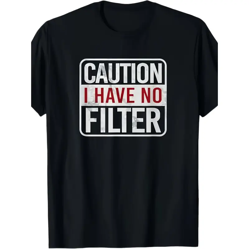 Men'S 'Beware I Have No Filter' Funny Sarcastic T-Shirt| Casual Crew Neck, Slightly Stretchy, Regular Fit, Black with Red and White Text, Perfect for Summer Fashion Streetwear Graphic Oversized Menswear
