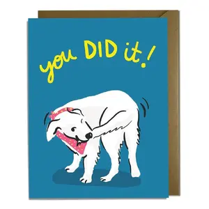 Funny Dog Congratulations Card - You Did It! - Graduation Card