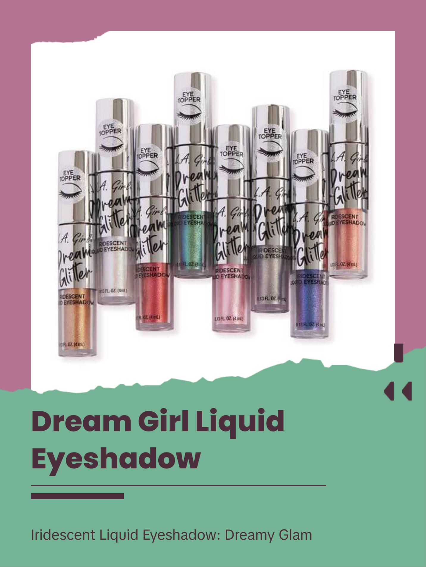 LA Girl Dream Girl Liquid Eyeshadow
