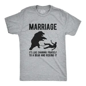 Mens Marriage Like Chaining Yourself to A Bear and Kicking It T Shirt Funny Relationship Tee Mens Funny T Shirts Cool Vintage Fashion T-Shirt Gift Classic Menswear Love Apparel for Men Funny Proposal Short Light Grey